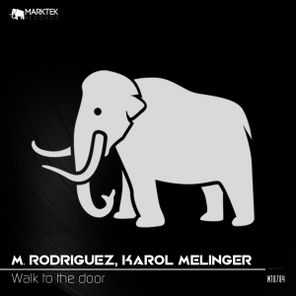 M. Rodriguez, Karol Melinger – Walk To The Door