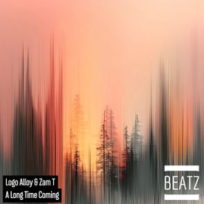 Logo Alloy, Zam T – A Long Time Coming