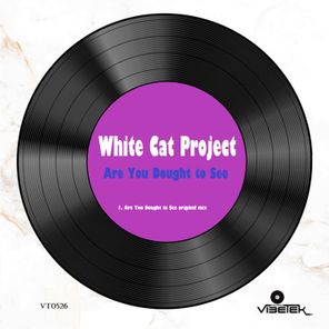 White Cat Project – Are You Dought to See