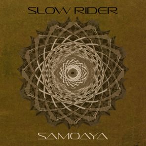 Slow Rider, Kalle Holm – Samoaya