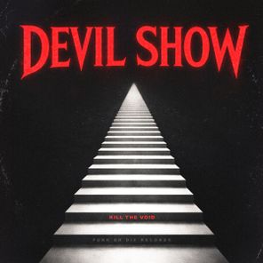 Kill The Void – Devil Show
