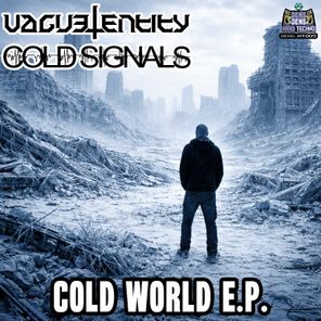 Vague Entity, Cold Signals – Cold World