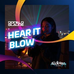 Donald Glaude – Hear It Blow