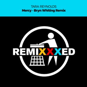 Bryn Whiting, Tara Reynolds – Mercy (Bryn Whiting Remix)