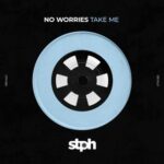No Worries – Take Me