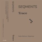 Saša Delimar – SEQMENTS: TRACE