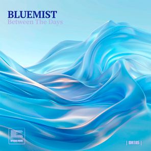 Bluemist – Between the Days