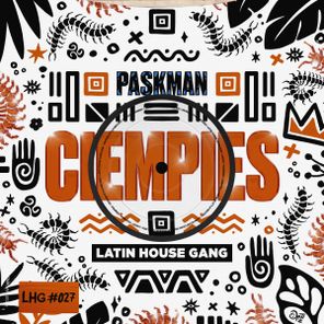 Paskman, LATIN HOUSE GANG – Ciempiés