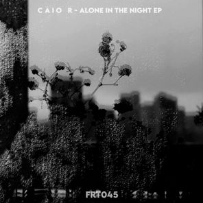 Fratii.ro – Caio R – Alone in the Night