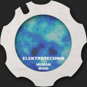 ELEKTROTECHNIK – Human Mind