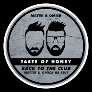 Mattei & Omich, Taste Of Honey (IT) – Back To The Club (Mattei & Omich Re-Edit)
