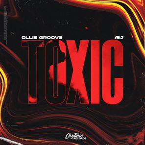 Æj, Ollie Groove – Toxic