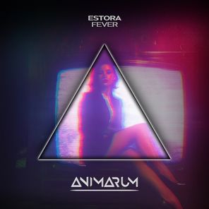 ESTORA – Fever