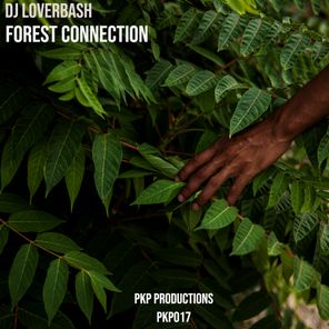DJ Loverbash – Forest Connection