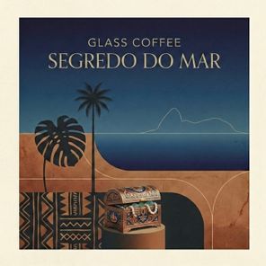 Glass Coffee – Segredo Do Mar