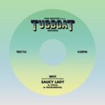 Saucy Lady – Why