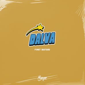 Dalva – Funky Bastard