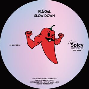 rāga – Slow Down