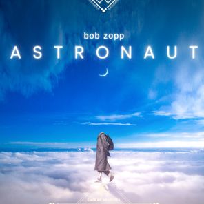 Bob Zopp, Cafe De Anatolia – Astronaut