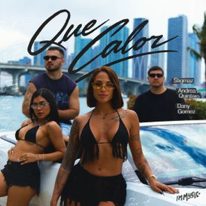 Stigmaz, Dany Gomez – Que Calor