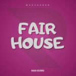 MaxTauker – Fair House