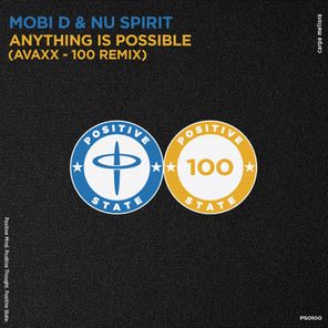 Avaxx, Mobi D – Anything Is Possible (Avaxx – 100 Remix)