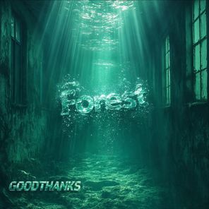 GoodThanks – FOREST