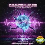 Jayline, DJ Major – Out of your mind