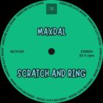 Maxdal – Scratch And Ring