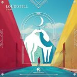 Cafe De Anatolia, O Alan – Loud Still