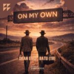 BATU (TR), Okan Evci – On My Own