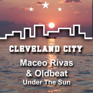 Maceo Rivas, Oldbeat – Under the Sun
