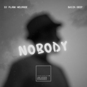 DJ Plank Welmade, Baiza Deep – Nobody