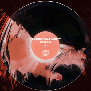Kozlow – ANTHR FCKNG PARTY