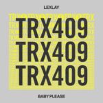 Lexlay – Baby Please