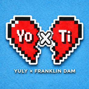 Franklin Dam, Yuly – Yo x Ti