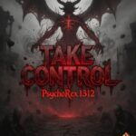 PsychoRex1312 - Take Control 3 PsychoRex1312 – Take Control