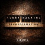 Henry Hacking – Transformation