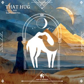 Cafe De Anatolia, Sabryna – That Hug