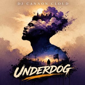 DJ Cannon Cloud – Underdog 2026