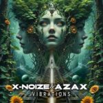 X-Noize, Azax – Vibrations