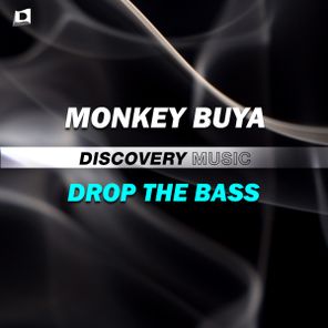 Monkey Buya – Drop The Bass