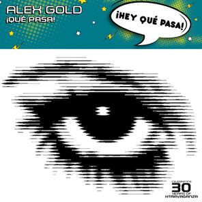 Alex Gold – ¡Qué Pasa!
