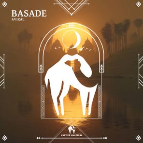 Cafe De Anatolia, AVIRAL – Basade