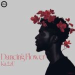 Ka.2.zU – Dancing Flower