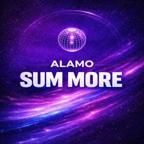 Alamo – Sum More