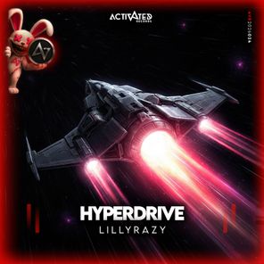 ACTIVATED Records, LillyRazy – Hyperdrive
