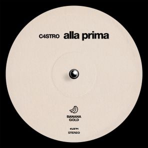 C4STRO - Alla Prima 1 C4STRO – Alla Prima