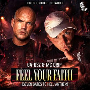 GA-OSZ, Mc Drip – Feel Your Faith (Seven gates to hell Anthem)