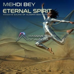 Mehdi Bey – Eternal Spirit (MSOA 600 Anthem)